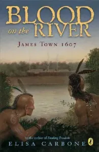Blood on the River: James Town, 1607 (Carbone Elisa)(Paperback)