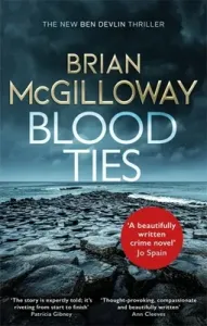 Blood Ties (McGilloway Brian)(Paperback)