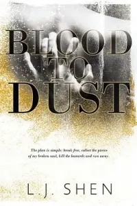 Blood to Dust (Shen L. J.)(Paperback)