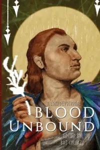Blood Unbound: A Loki Devotional (Collazo Bat)(Paperback)