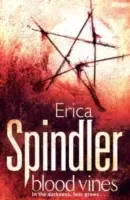 Blood Vines - A gripping, haunting thriller of murder, sacrifice and redemption. (Spindler Erica)(Paperback / softback)