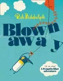 Blown Away (Biddulph Rob)(Paperback / softback)