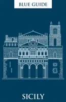 Blue Guide Sicily: Ninth Edition (Grady Ellen)(Paperback)