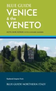 Blue Guide Venice & the Veneto (MacAdam Alta)(Paperback)