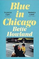 Blue in Chicago - And Other Stories (Howland Bette)(Paperback / softback)