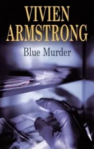 Blue Murder (Armstrong Vivien)(Pevná vazba)