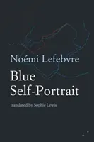 Blue Self-Portrait (Lefebvre Noemi)(Paperback / softback)