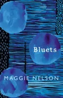 Bluets (Nelson Maggie)(Pevná vazba)