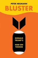 Bluster - Donald Trump's War on Terror (Neumann Peter)(Pevná vazba)