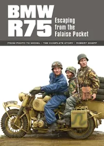 BMW R75: Escaping from the Falaise Pocket (Doepp Robert)(Paperback)