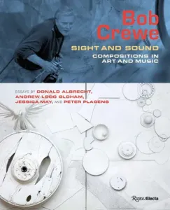 Bob Crewe: Sight and Sound: Compositions in Art and Music (Albrecht Donald)(Pevná vazba)
