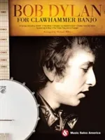 Bob Dylan for Clawhammer Banjo (Bob Dylan)(Paperback)