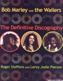 Bob Marley & The Wailers - The Definitive Discography (Steffens Roger)(Paperback / softback)