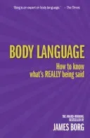 Body Language 3rd edn - How to know what's REALLY being said (Borg James)(Paperback / softback)