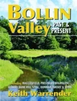 Bollin Valley Past and Present (Warrender Keith)(Paperback / softback)