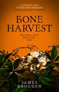 Bone Harvest (Brogden James)(Paperback)