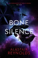 Bone Silence (Reynolds Alastair)(Paperback / softback)