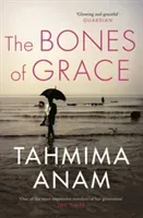 Bones of Grace (Anam Tahmima)(Paperback / softback)