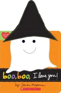 Boo, Boo, I Love You! (Magsamen Sandra)(Board Books)