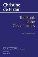 Book of the City of Ladies and Other Writings (De Pizan Christine)(Paperback / softback)