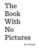 Book With No Pictures (Novak B. J.)(Paperback / softback)