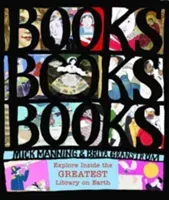 Books! Books! Books! - Explore Inside the Greatest Library on Earth (Manning Mick)(Pevná vazba)