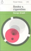 Books v. Cigarettes (Orwell George)(Paperback / softback)