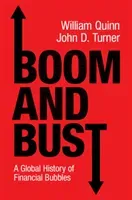 Boom and Bust: A Global History of Financial Bubbles (Quinn William)(Pevná vazba)