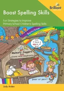 Boost Spelling Skills: Fun Strategies to Improve Primary School Children's Spelling Skills (Arden Judy)(Paperback)