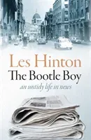 Bootle Boy - an untidy life in news (Hinton Les)(Pevná vazba)