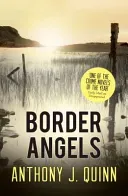 Border Angels (Quinn Anthony J.)(Paperback / softback)