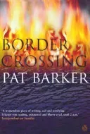 Border Crossing (Barker Pat)(Paperback / softback)
