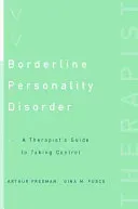 Borderline Personality Disorder: A Therapist's Guide to Taking Control (Freeman Arthur)(Paperback)