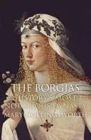 Borgias - History's Most Notorious Dynasty (Hollingsworth Mary)(Paperback / softback)