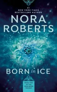 Born in Ice (Roberts Nora)(Mass Market Paperbound)