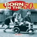 Born in the 50s (Maple Jane)(Pevná vazba)