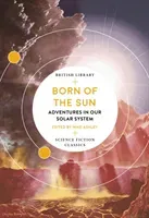 Born of the Sun: Adventures in Our Solar System (Ashley Mike)(Paperback)