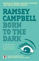 Born to the Dark (Campbell Ramsey)(Paperback / softback)