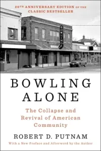 Bowling Alone: The Collapse and Revival of American Community (Putnam Robert D.)(Paperback)