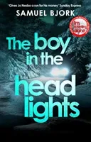 Boy in the Headlights - From the author of the Richard & Judy bestseller I'm Travelling Alone (Bjork Samuel)(Paperback / softback)