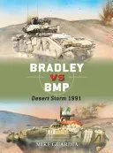 Bradley Vs BMP: Desert Storm 1991 (Guardia Mike)(Paperback)