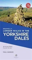Bradwell's Longer Walks in the Yorkshire Dales (Hannon Paul)(Paperback / softback)