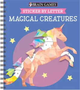 Brain Games - Sticker by Letter: Magical Creatures (Sticker Puzzles - Kids Activity Book) [With Sticker(s)] (Publications International Ltd)(Spiral)