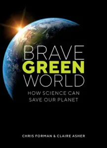 Brave Green World: How Science Can Save Our Planet (Forman Chris)(Paperback)