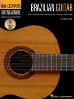 Brazilian Guitar: Learn to Play Brazilian Guitar with Step-By-Step Lessons and 17 Great Songs [With CD (Audio)] (Arana Carlos)(Paperback)