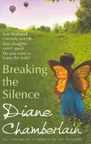 Breaking The Silence (Chamberlain Diane)(Paperback / softback)