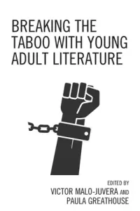 Breaking the Taboo with Young Adult Literature (Malo-Juvera Victor)(Paperback)