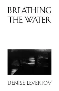 Breathing the Water (Levertov Denise)(Paperback)