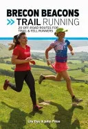 Brecon Beacons Trail Running - 20 off-road routes for trail and fell runners (Dyu Lily)(Paperback / softback)