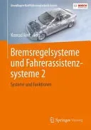 Bremsregelsysteme Und Fahrerassistenzsysteme 2: Systeme Und Funktionen (Reif Konrad)(Paperback)